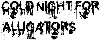 Cold Night for Alligators 50+ Free High Quality Gothic & Horror Fonts